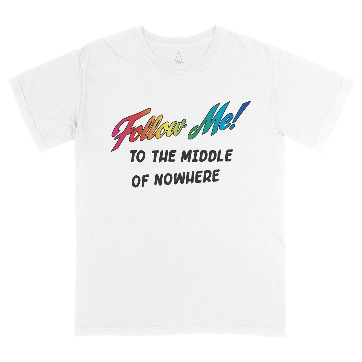 Follow Me! Rainbow Tee